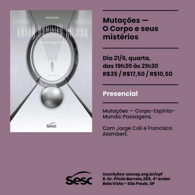 Ciclo Mutações | Saiba mais sobre o evento que ocorre no CPF Sesc em São Paulo 2