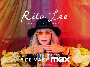 Documentário Rita Lee: Mania de Você tem carta de despedida na Max